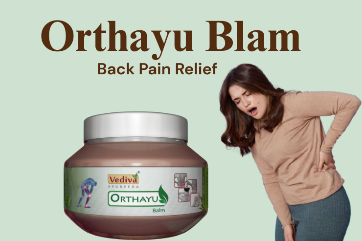 Say Goodbye to Back Pain with Orthayu Balm